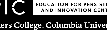 Education for Persistence and Innovation Center (EPIC), Teachers College, Columbia University